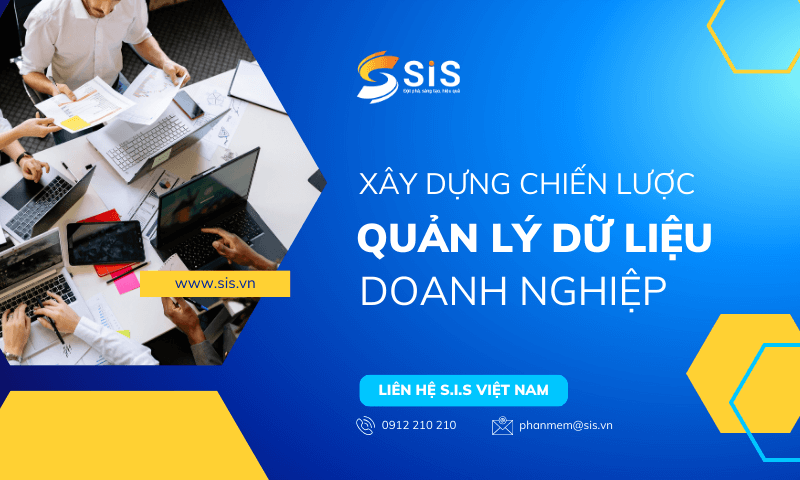 Dữ liệu doanh nghiệp cần được xây dựng chiến lược quản lý cụ thể để tạo ra các giá trị bền vững