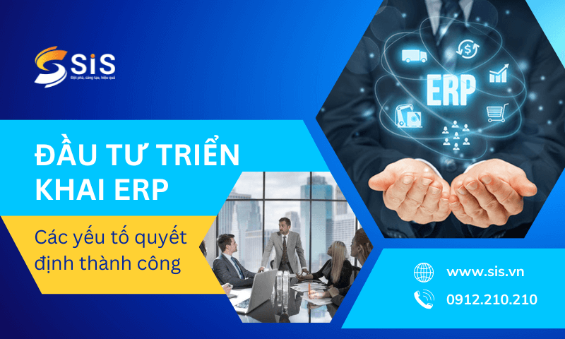Đầu tư triển khai ERP cần nhiều yếu tố để dự án thành công
