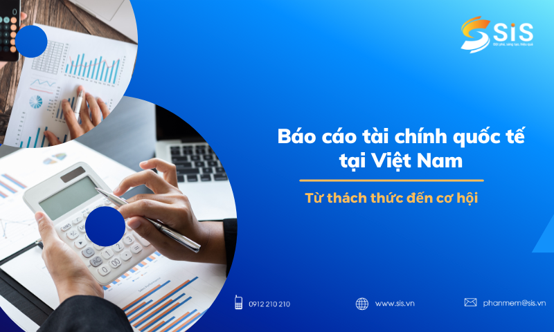 &Aacute;p dụng chuẩn mực b&aacute;o c&aacute;o qu&ocirc;c tế từ th&aacute;ch thức đến cơ hội