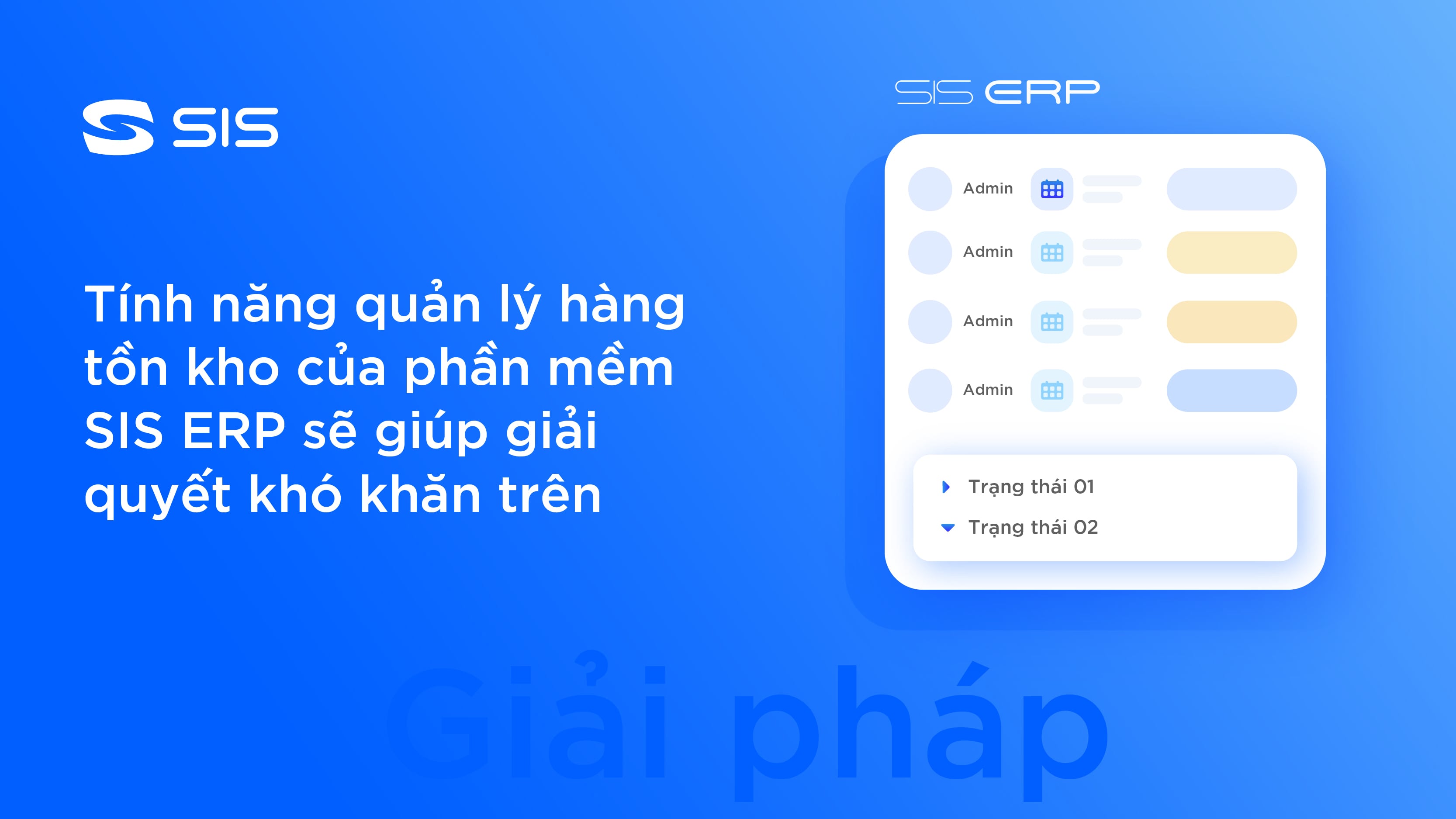 Giải quyết vấn đề hàng tồn kho bằng phần mềm SIS ERP
