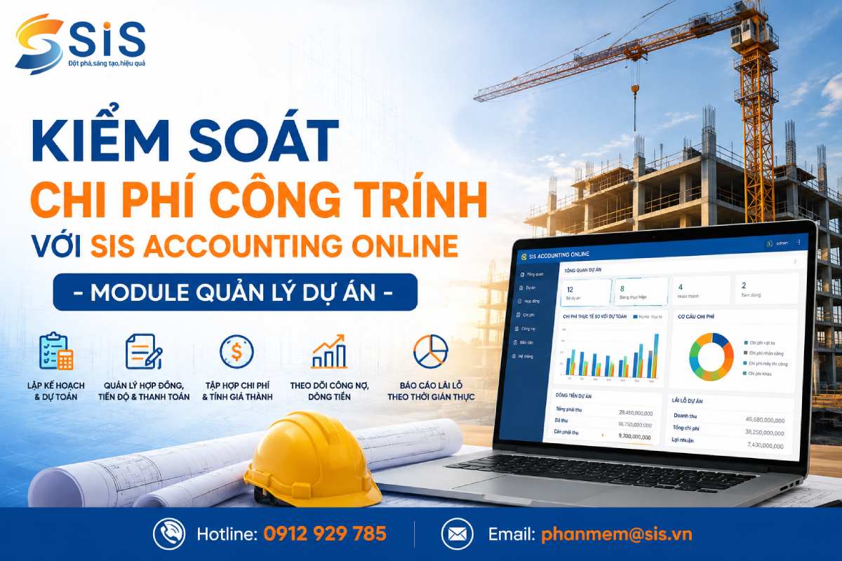Kiểm soát chi phí công trình với SIS Accounting Online - Module Quản lý dự án