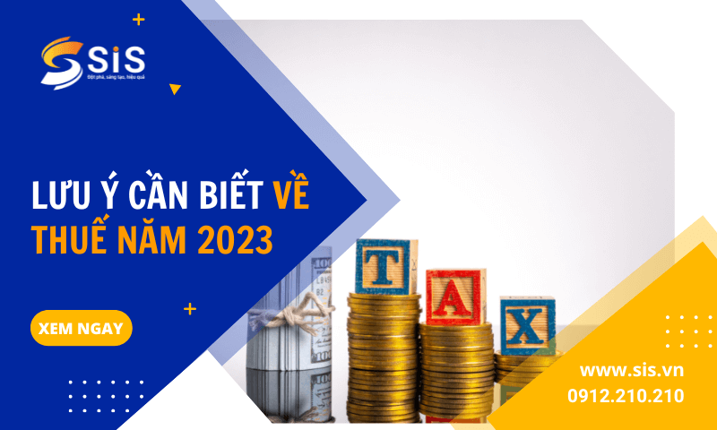 Những lưu &yacute; quan trọng về thuế năm 2023