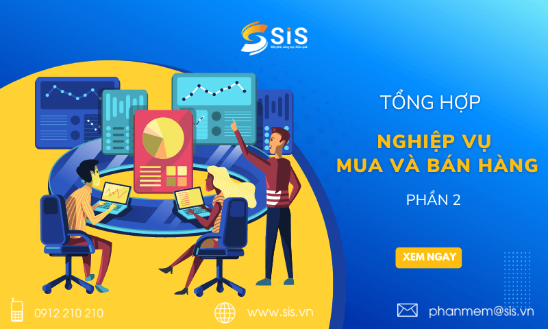 Tổng hợp nghiệp vụ mua hàng và bán hàng - Phần 2