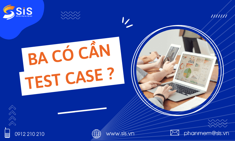 BA có cần test case không?