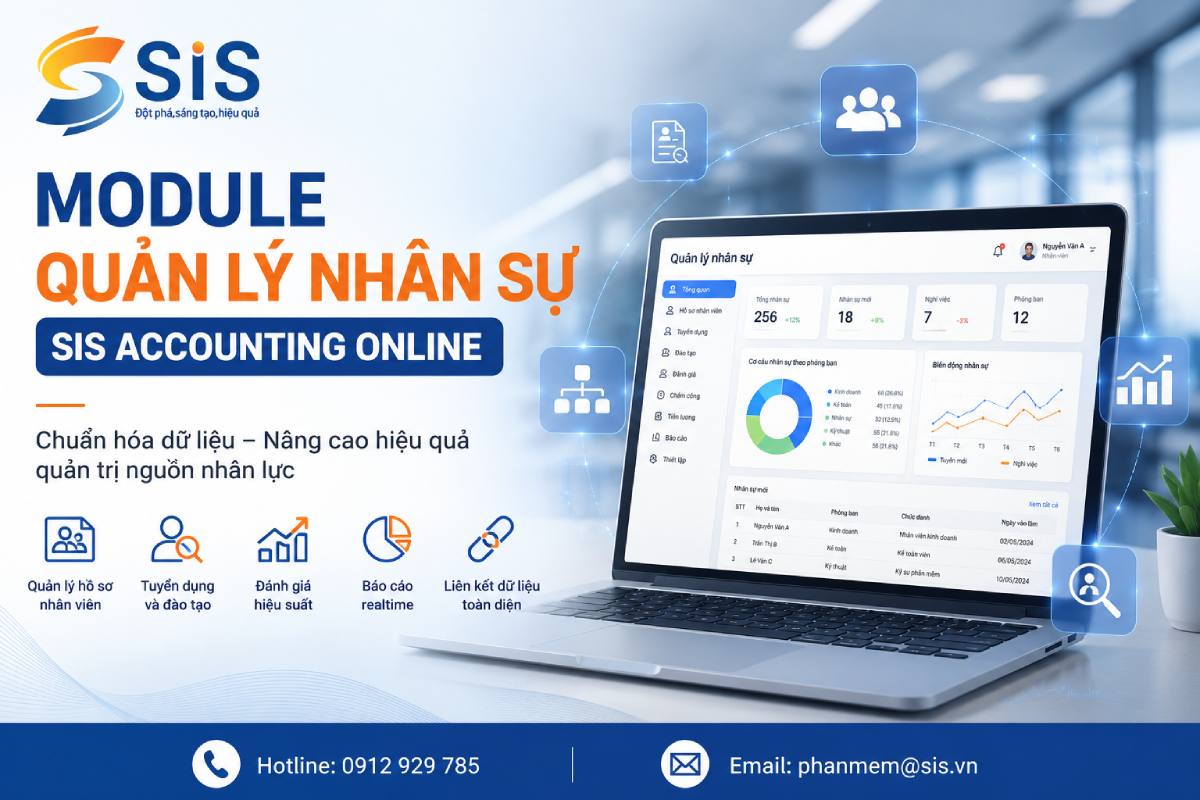 Module quản lý nhân sự SIS Accounting Online – Chuẩn hóa dữ liệu và nâng cao hiệu quả quản trị nguồn nhân lực