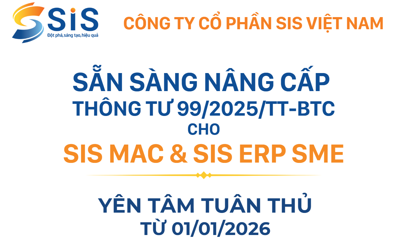 SIS sẵn sàng nâng cấp Thông tư 99 cho SIS MAC và SIS ERP SME