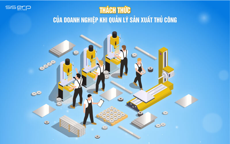 thách thức của doanh nghiệp khi quản lý thủ công