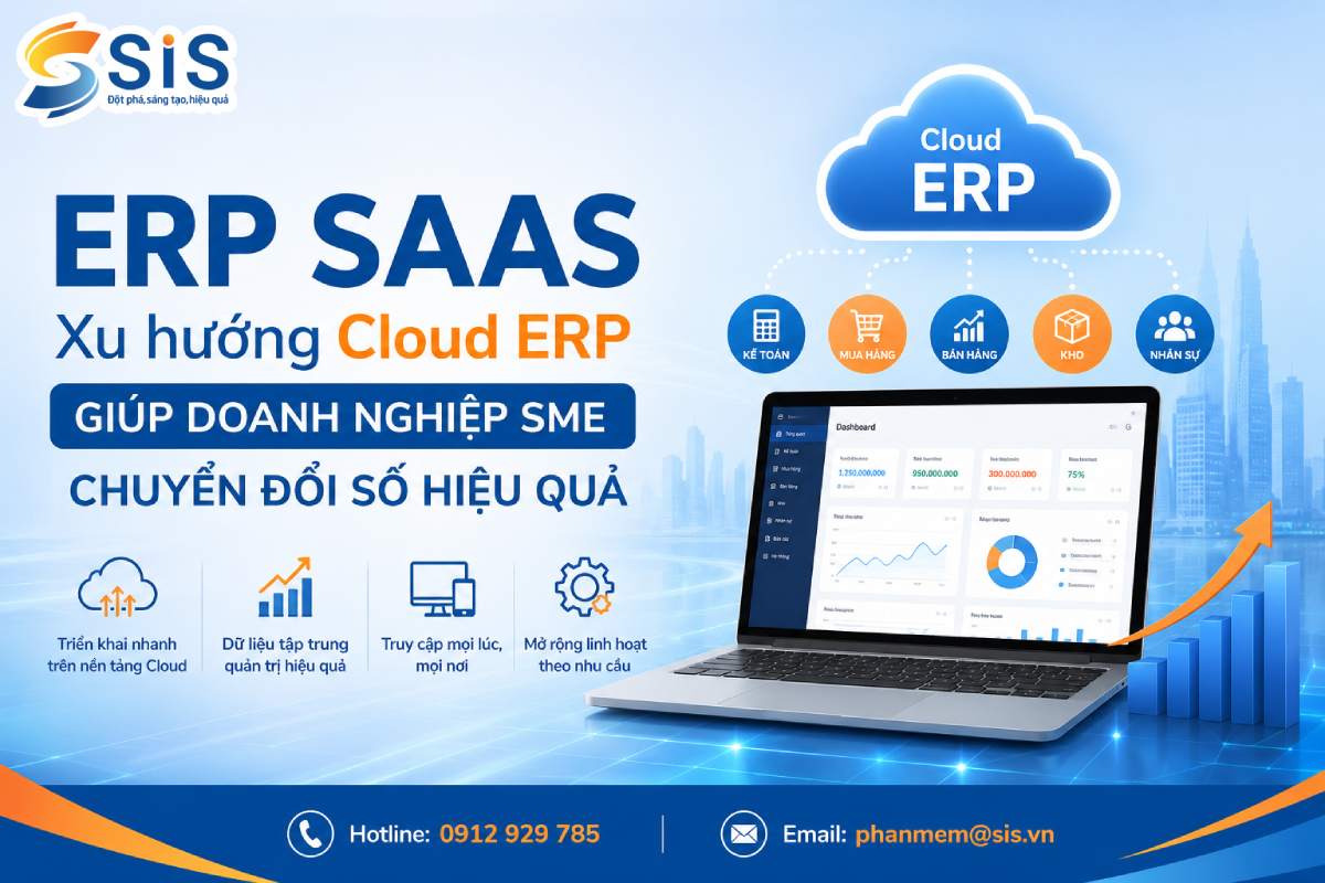 SIS SaaS – Chiến lược Cloud hóa ERP của SIS cho doanh nghiệp SME
